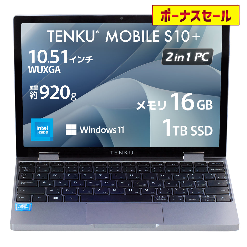 TENKU MOBILE S10+（インテル N150）16GB/1TB